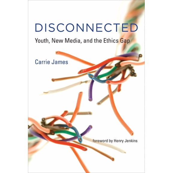 The John D. and Catherine T. MacArthur F Disconnected: Youth, New Media, and the Ethics Gap, (Paperback)