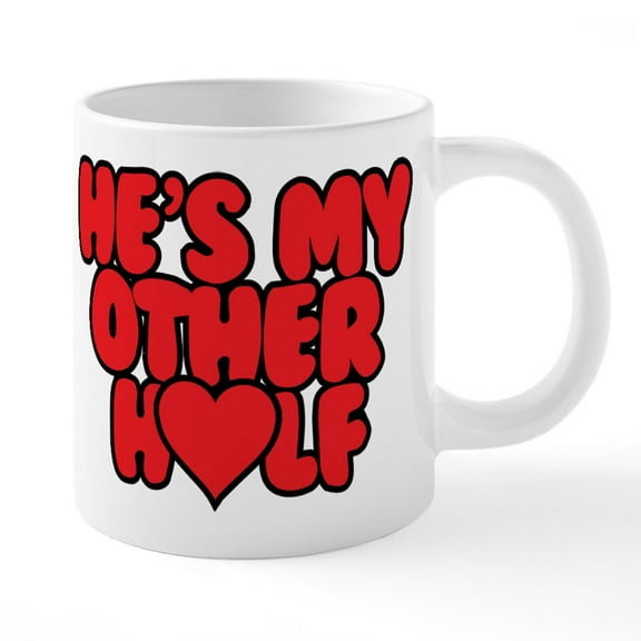 CafePress - Hes My Other Half - 20 Oz White Ceramic Mega Mug