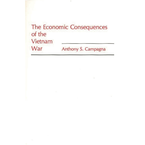 The Economic Consequences of the Vietnam War, (Paperback)