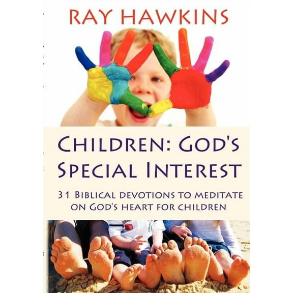 Children: God's Special Interest, (Paperback)