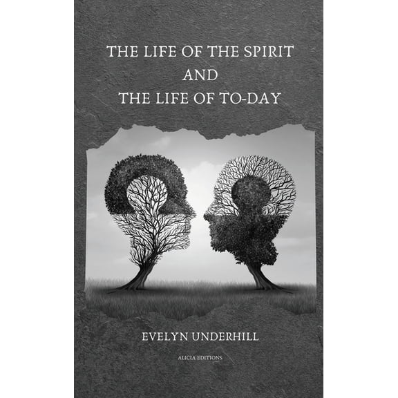 The Life of the Spirit and the Life of To-day, (Hardcover)