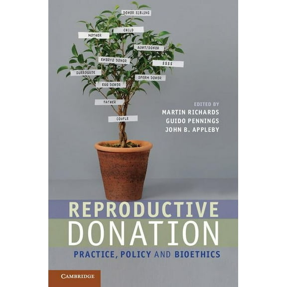 Reproductive Donation: Practice, Policy and Bioethics, (Hardcover)
