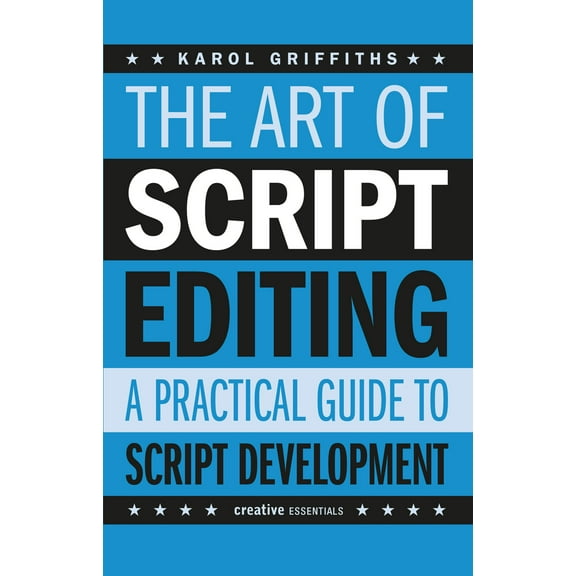 The Art of Script Editing : A Practical Guide (Paperback)