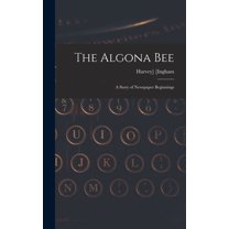 The Algona Bee (Hardcover)