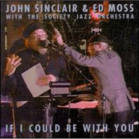 John Sinclair - If I Could Be with You - Jazz - CD