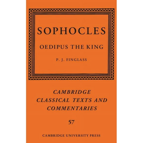 Cambridge Classical Texts and Commentari Sophocles: Oedipus the King, Book 57, (Hardcover)