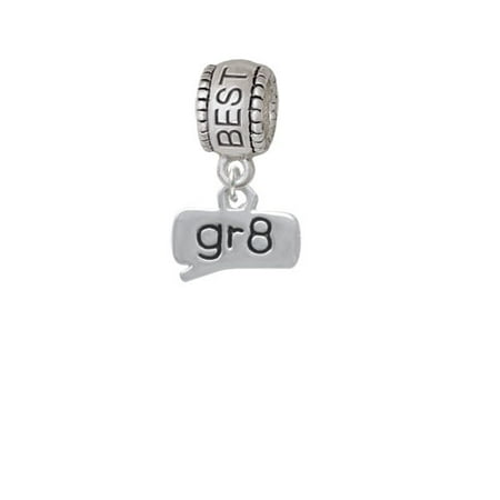 Text Chat - gr8 - Great - Best Friend Charm Bead