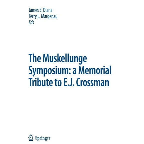 Developments in Environmental Biology of The Muskellunge Symposium: A Memorial Tribute to E.J. Crossman, Book 26, (Hardcover)