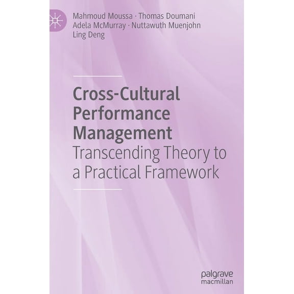 Cross-Cultural Performance Management: Transcending Theory to a Practical Framework, (Hardcover)