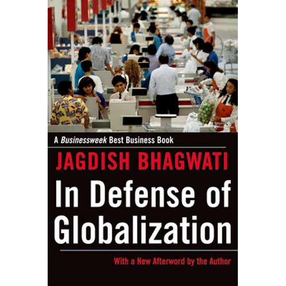Pre-Owned In Defense of Globalization: With a New Afterword (Paperback) 0195330935 9780195330939