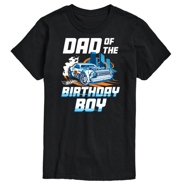 Hot Wheels - Dad Of Birthday Boy - Men's Short Sleeve Graphic T-Shirt ...