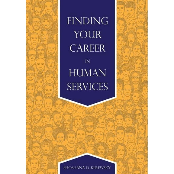 Finding Your Career in Human Services, (Paperback)
