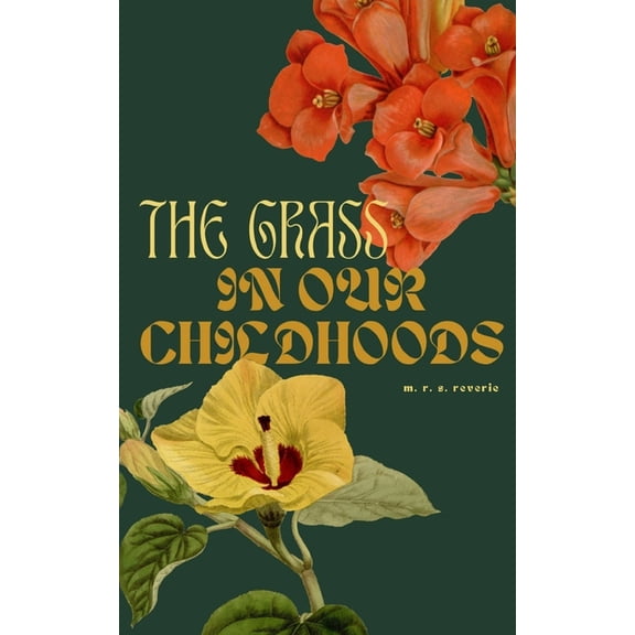 The grass in our childhoods, (Paperback)
