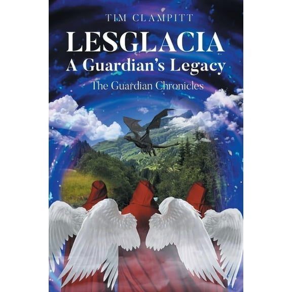 Lesglacia: A Guardian's Legacy, (Paperback)