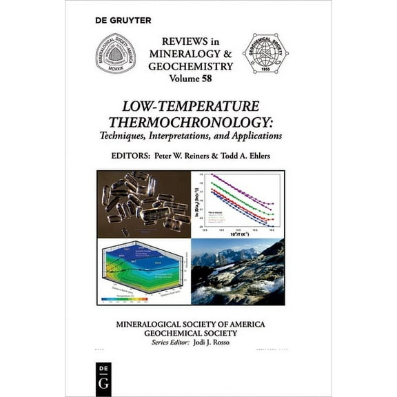 Reviews in Mineralogy & Geochemistry Low-Temperature Thermochronology:: Techniques, Interpretations, and Applications, Book 58, (Paperback)