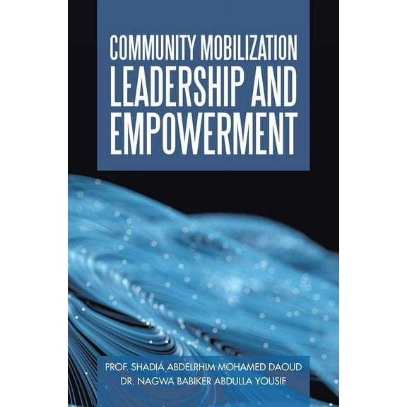 Community Mobilization Leadership and Empowerment (Paperback)