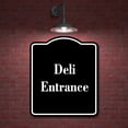 thumbnail image 2 of Deli Entrance BLACK Aluminum Composite Sign 8.5''x10'', 2 of 9