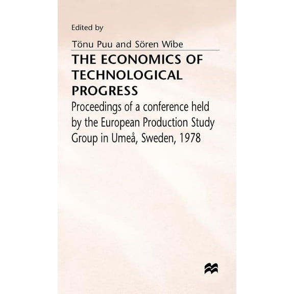The Economics of Technological Progress, (Hardcover)