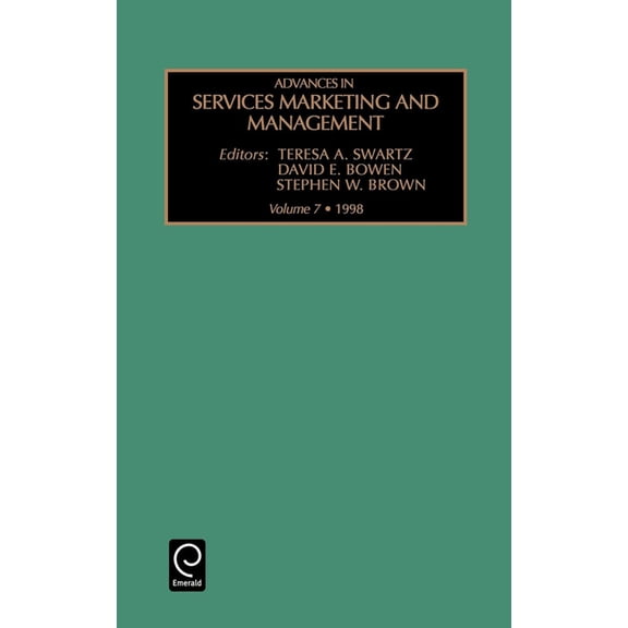 Advances in Services Marketing and Manag Advances in Services Marketing and Management, Book 7, (Hardcover)