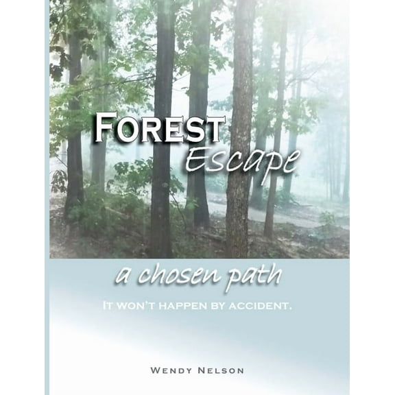 Forest Escape a chosen path, (Paperback)