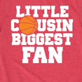 thumbnail image 3 of Instant Message - Little Cousin Biggest Basketball Fan - Toddler And Youth Short Sleeve Graphic T-Shirt, 3 of 6