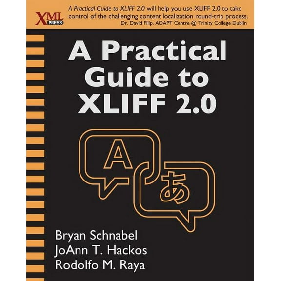 A Practical Guide to XLIFF 2.0 (Paperback)