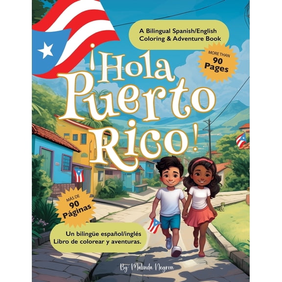 Hola Puerto Rico: : A Bilingual Spanish/English Coloring & Adventure Book, (Paperback)