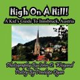 thumbnail image 2 of High on a Hill! a Kid's Guide to Innsbruck, Austria, 2 of 4