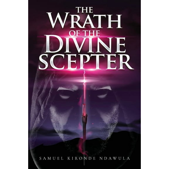 The Wrath of the Divine Scepter, (Paperback)