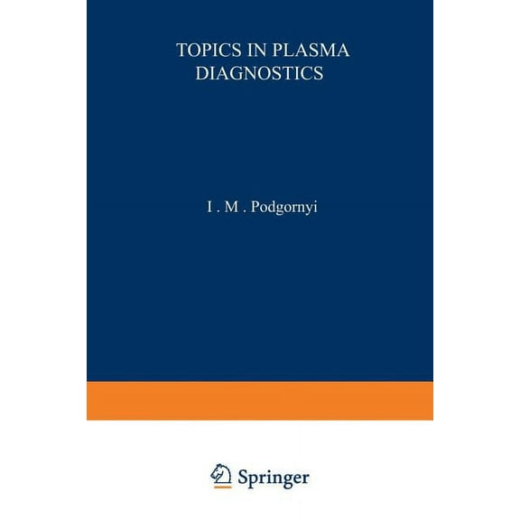 Topics in Plasma Diagnostics, (Paperback)