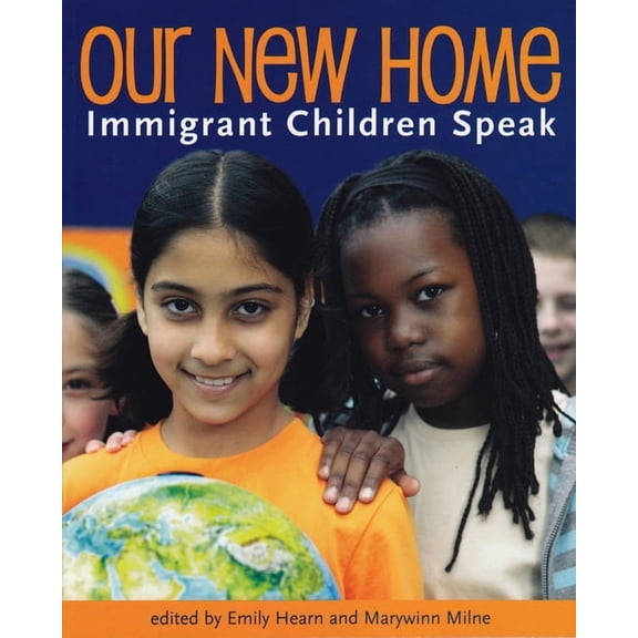 Our New Home: Immigrant Children Speak (Paperback)