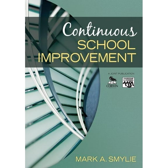 Leadership for Learning Continuous School Improvement, (Paperback)