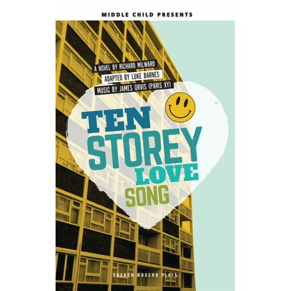 Oberon Modern Plays Ten Storey Love Song, (Paperback)