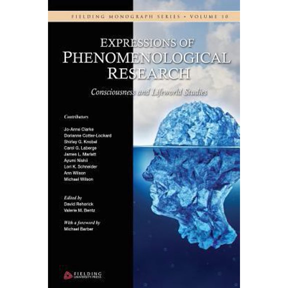 Pre-Owned Expressions of Phenomenological Research: Consciousness and Lifeworld Studies (Paperback) 1548452009 9781548452001