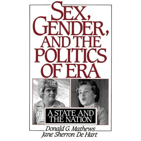 UPC: 9780195078527 | Sex Gender and the Politics of ERA: A State and the Nation (Paperback)