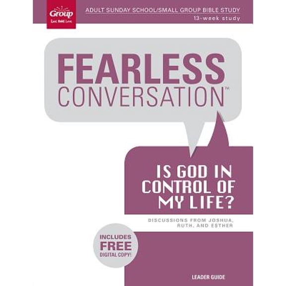 Pre-Owned Fearless Conversation: Is God in Control of My Life?: Discussions from Joshua, Ruth, Esther (Paperback) 1470732041 9781470732042