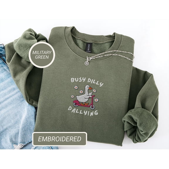 Embroidered Busy Dilly Dallying Sweatshirt Funny Crewneck for Women Lazy Day Top Silly Goose Sweatshirt Funny Gift Sarcasm Sweatshirt