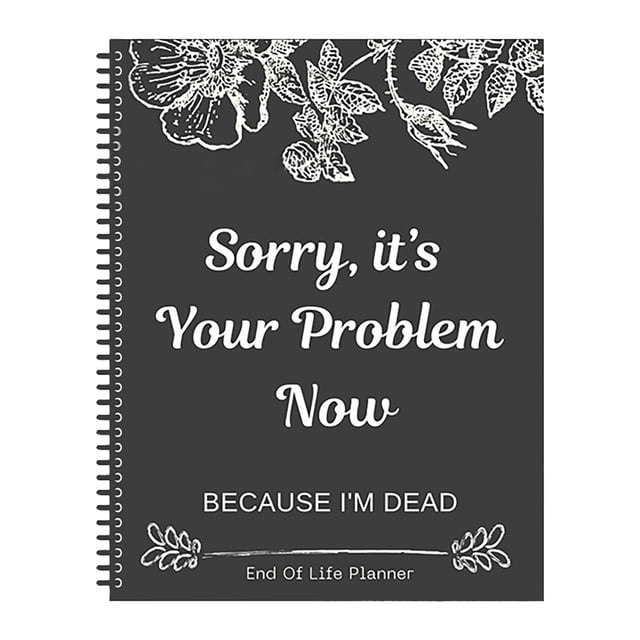 Clearance Sorry, It’s Your Problem Now End Of Life New Book 2025