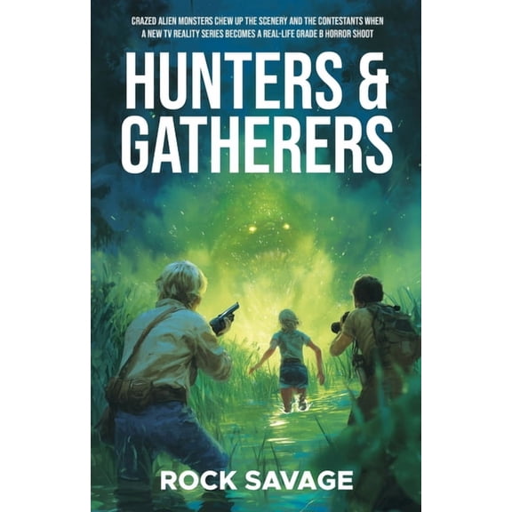 Hunters & Gatherers, (Paperback)
