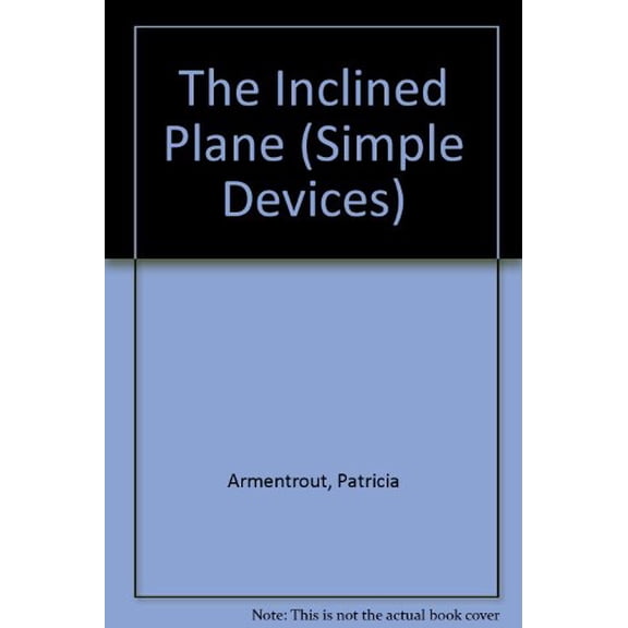 Pre-Owned The Inclined Plane (Simple Machines), 9781571031761, 1571031766, Paperback,