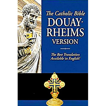Douay-Rheims Bible [Best For Prayer] Catholic Bible -