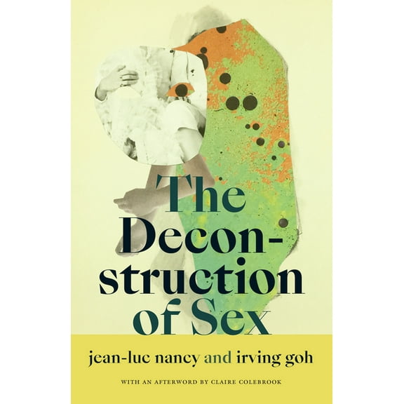 Cultural Politics Book The Deconstruction of Sex, (Paperback)