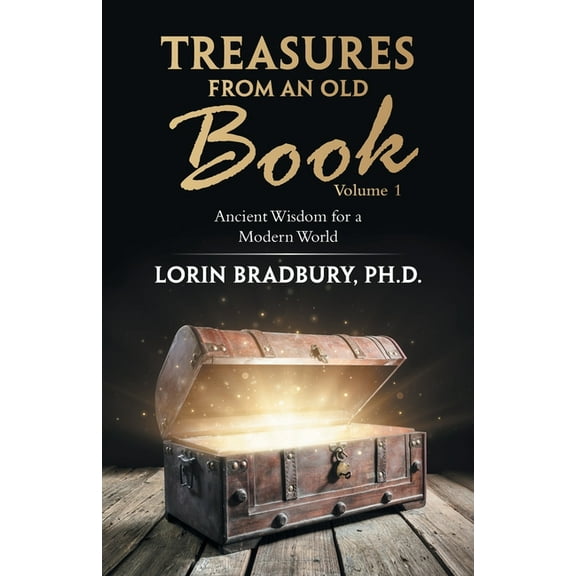 Treasures from an Old Book: Ancient Wisdom for a Modern World, (Paperback)