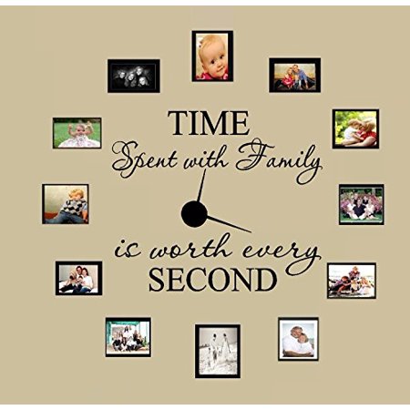 TIME SPENT WITH FAMILY WITH WORTH EVERY SECOND #3, WALL DECAL, HOME DECOR