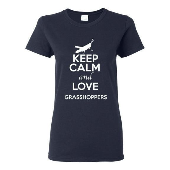 Ladies Keep Calm And Love Grasshoppers Insects Lover T-Shirt Tee