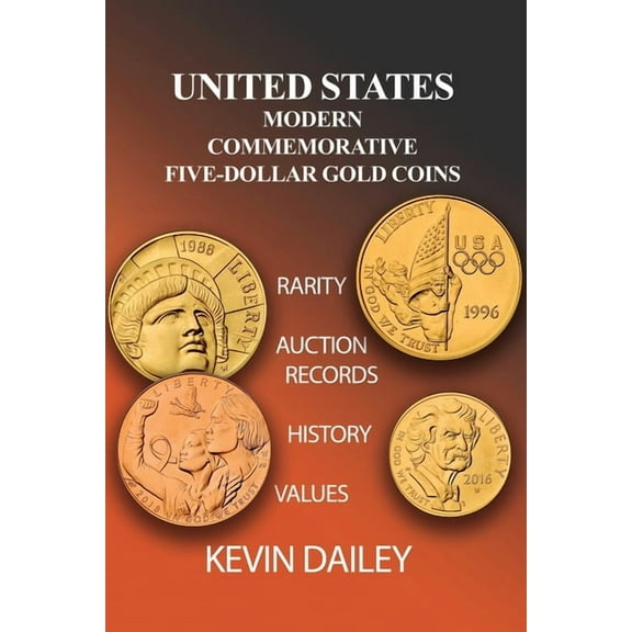 United States Modern Commemorative Five Dollar Gold Coins, (Paperback)