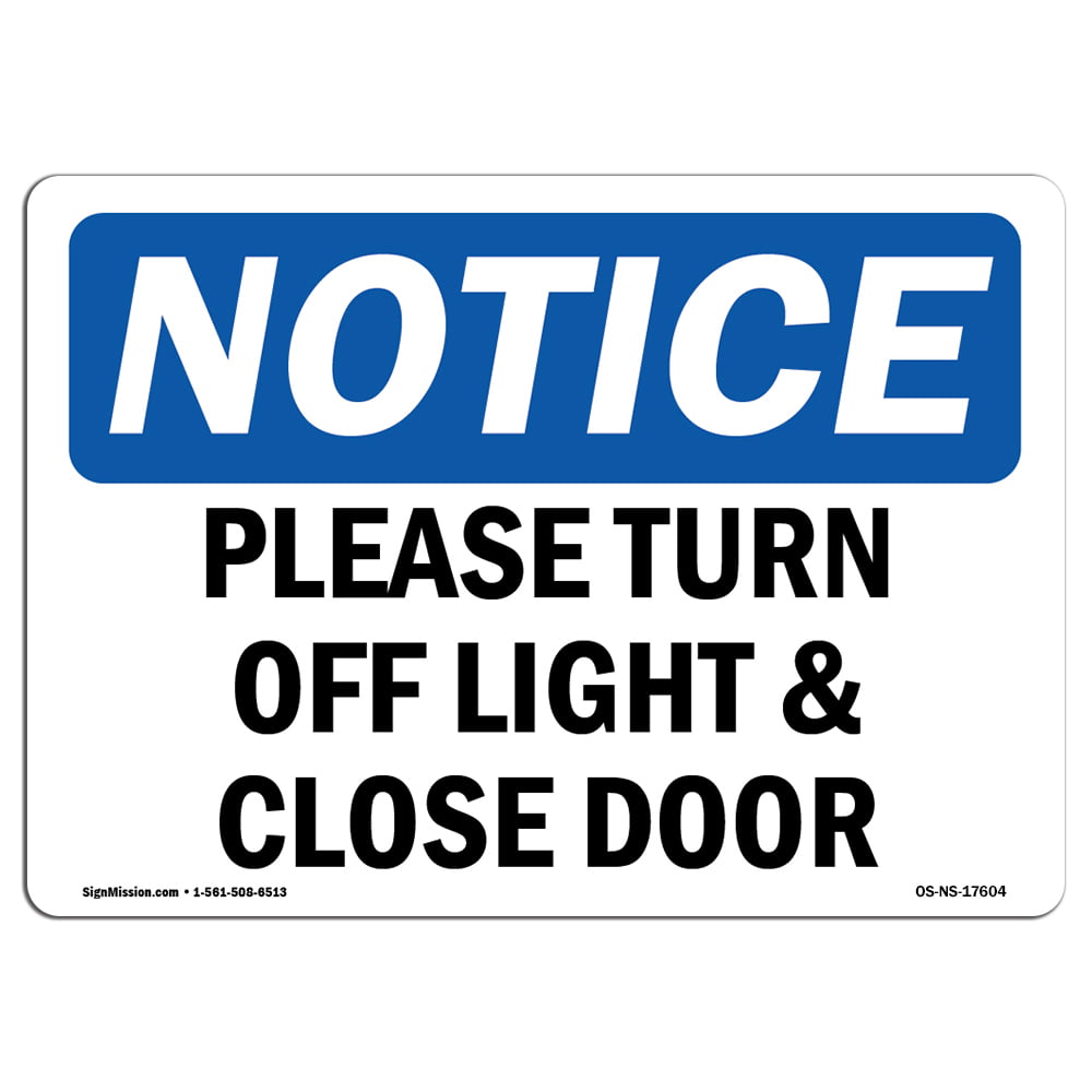 Close the light. Please Notice.