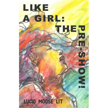 Like a Girl: The Pre-Show! (Paperback)