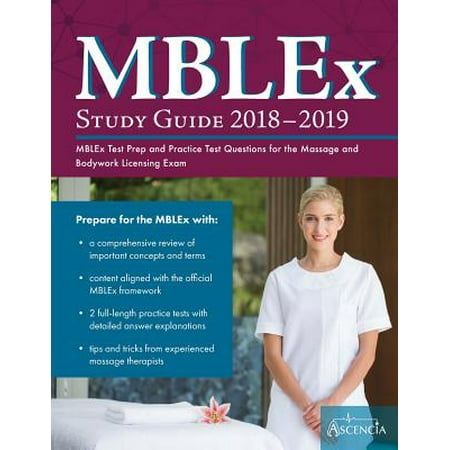 Mblex Study Guide 2018-2019 : Mblex Test Prep and Practice Test Questions for the Massage and Bodywork Licensing