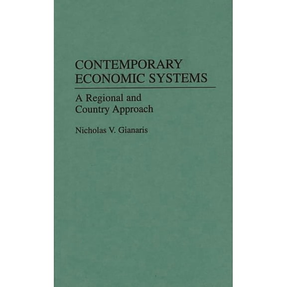 Contemporary Economic Systems: A Regional and Country Approach, (Hardcover)